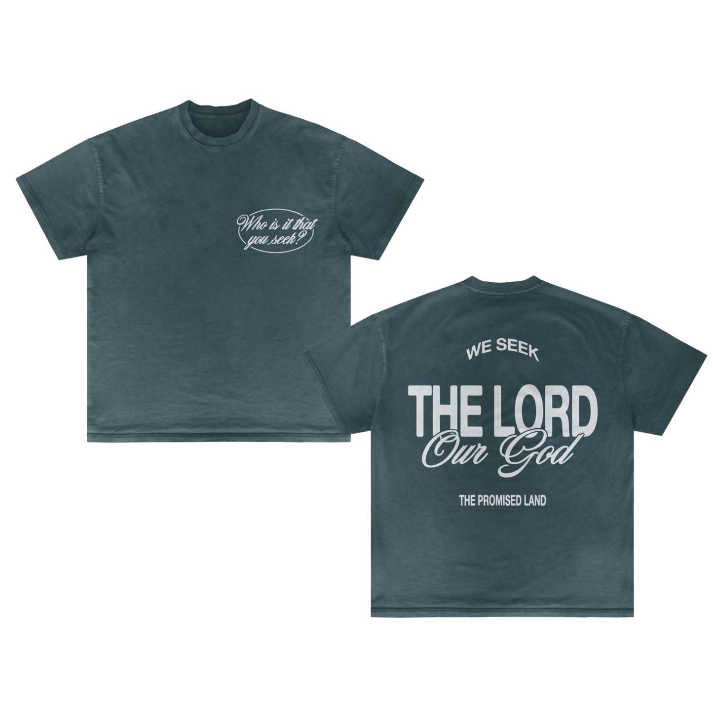 We Seek the Lord Tee