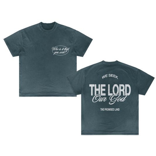 We Seek the Lord Tee